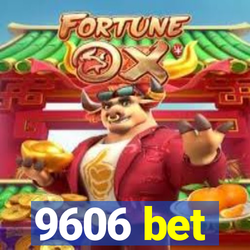 9606 bet